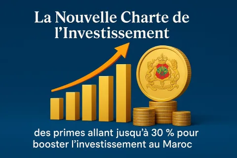 La nouvelle charte de l’investissement Maroc